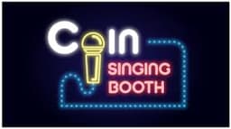 Coin singing booth